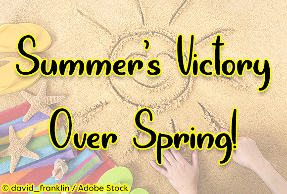 Summer's Victory Over Spring